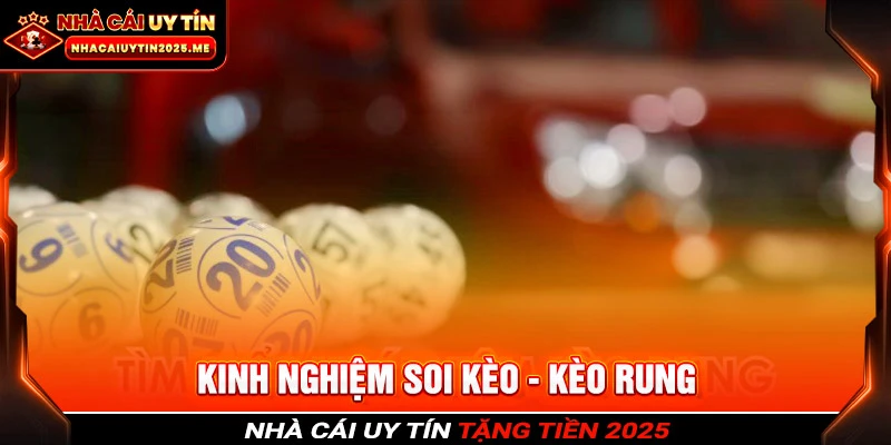 Tìm hiểu khái niệm kèo rung