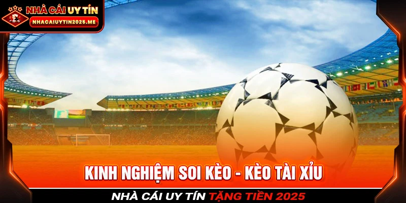 Kèo tài xỉu đá banh thu hút số lượng lớn người chơi đặt cược