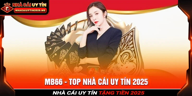 Truy cập ngay vào MB66 tận hưởng đa dạng ưu đãi đặc biệt